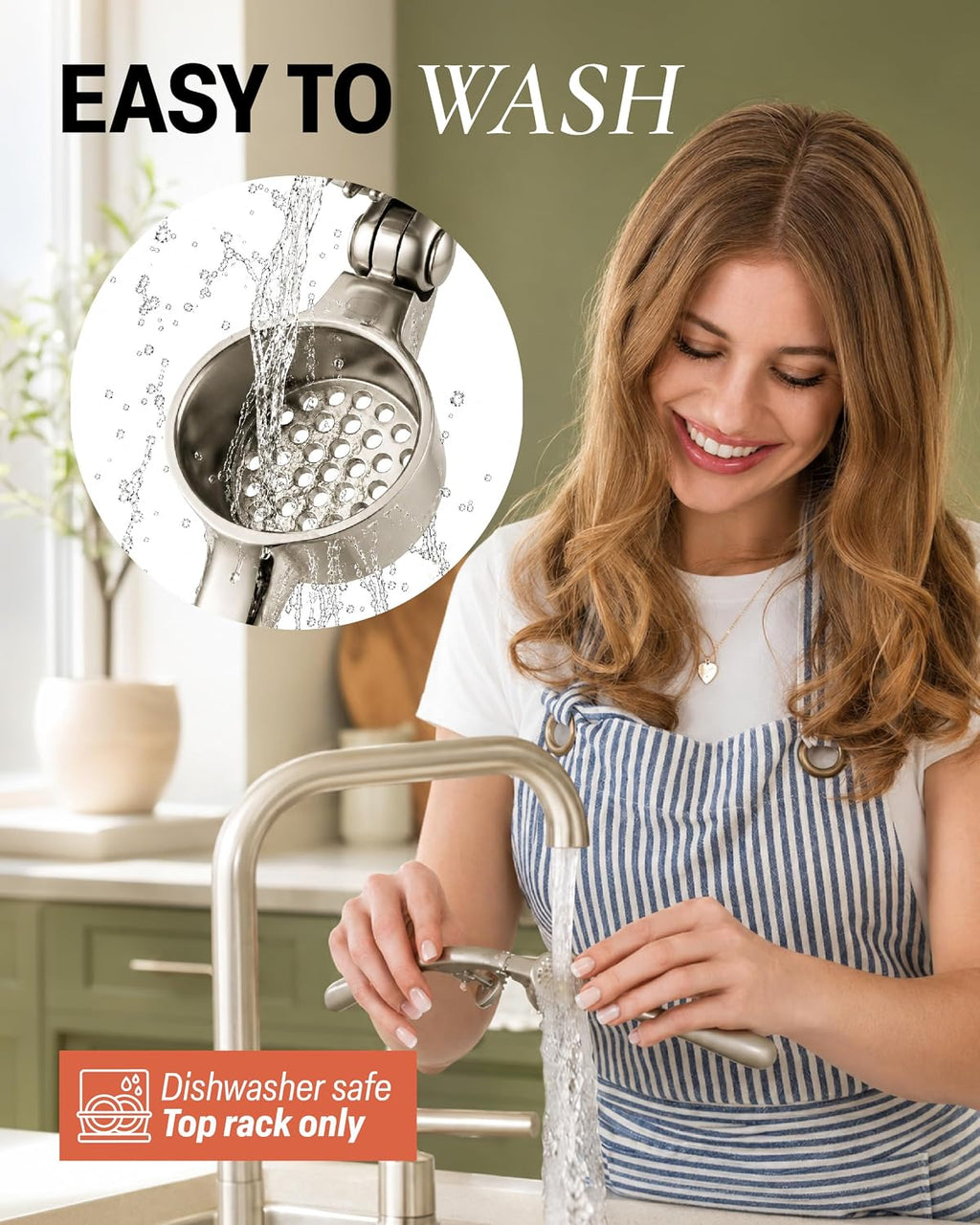 A woman in a blue and white striped apron washes a utensil under running water at a kitchen sink. The image includes text overlays reading 'EASY TO WASH' and 'Dishwasher safe Top rack only,' plus a circular inset showing a close-up of a stainless steel grater or scrubber surface with water droplets.